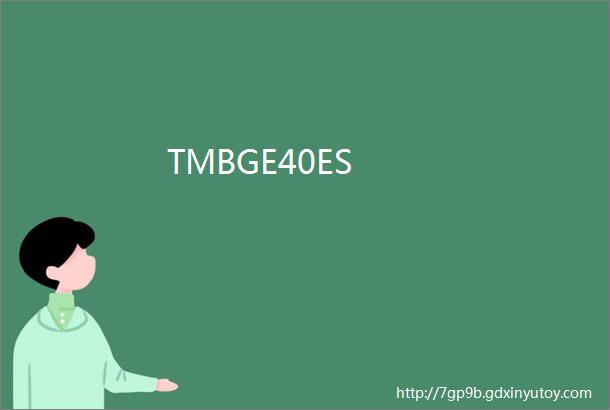 TMBGE40ES